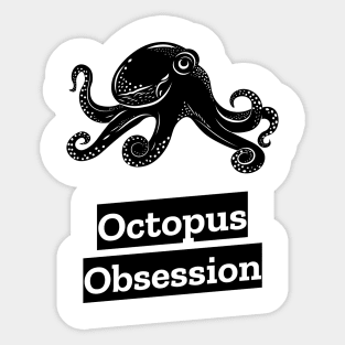 octopus obsession Sticker